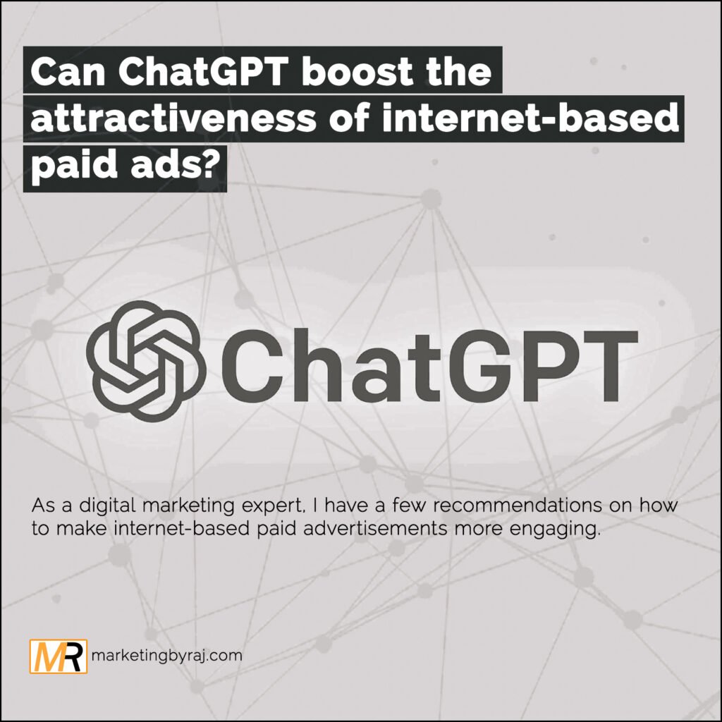 Can ChatGPT boost the attractiveness of internet-based paid ads?