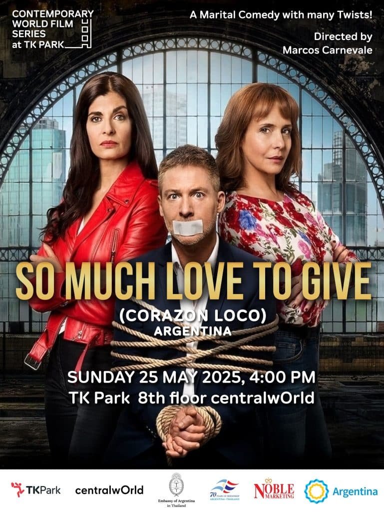 Argentine Comedy ‘So Much Love to Give’ to Screen at TK Park – A Celebration of 70 Years of Argentina-Thailand Ties